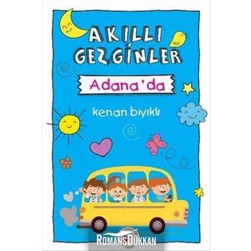 Akıllı Gezginler Adana'da - Kenan Bıyıklı
