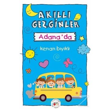 Akıllı Gezginler Adana'da - Kenan Bıyıklı