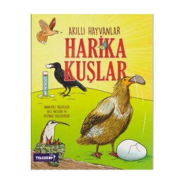 Akıllı Hayvanlar - Harika Kuşlar - Teleskop Popüler Bilim