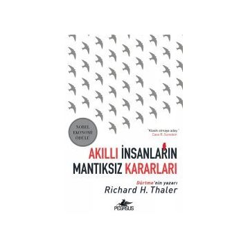 Akıllı İnsanların Mantıksız Kararları - Richard H. Thaler