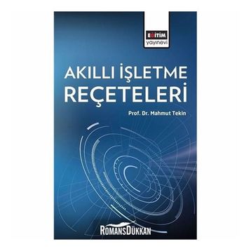 Akıllı İşletme Reçeteleri - Mahmut Tekin