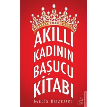Akıllı Kadının Başucu Kitabı - Melis Bozkurt