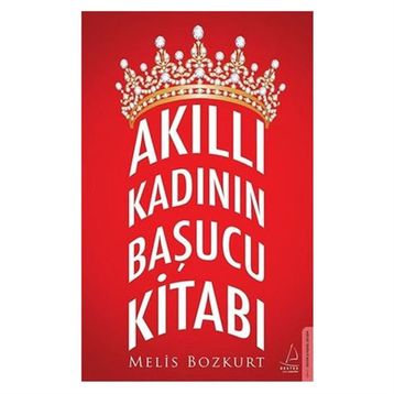 Akıllı Kadının Başucu Kitabı - Melis Bozkurt