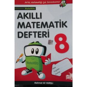 Akıllı Matematik Defteri 8. Sınıf - Mehmet Ali Varışlı