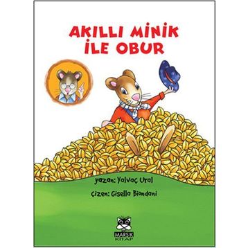 Akıllı Minik ile Obur - Yalvaç Ural