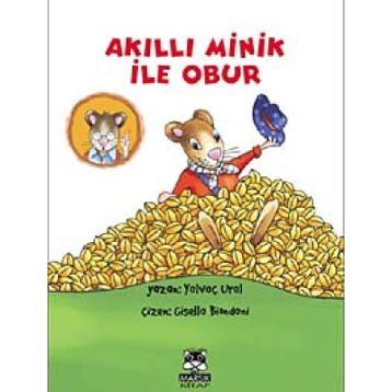 Akıllı Minik ile Obur - Yalvaç Ural