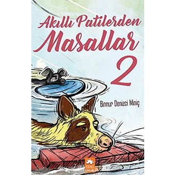 Akıllı Patilerden Masallar 2 - Binnur Denizci Miniç