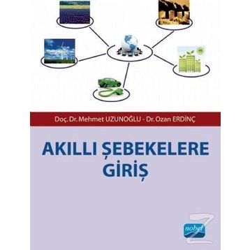 AKILLI ŞEBEKELERE GIRIŞ - MEHMET UZUNOĞLU;OZAN ERDINÇ