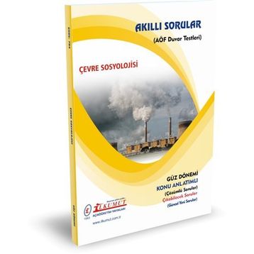 Akıllı Sorular Çevre Sosyolojisi - İlkumut Açıköğretim Yayınları