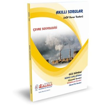 Akıllı Sorular Çevre Sosyolojisi - İlkumut Açıköğretim Yayınları