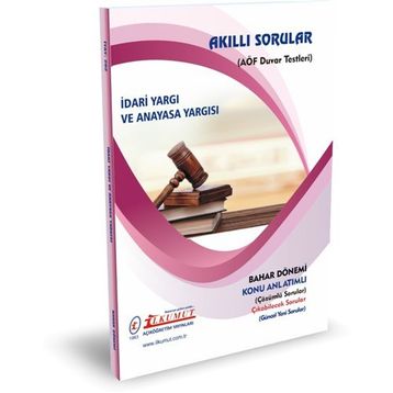 Akıllı Sorular İdari Yargı ve Anayasa Yargısı - İlkumut Açıköğretim Yayınları