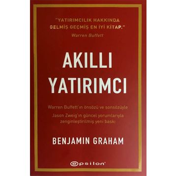 Akıllı Yatırımcı - Benjamin Graham Jason Zweig Warren Buffett