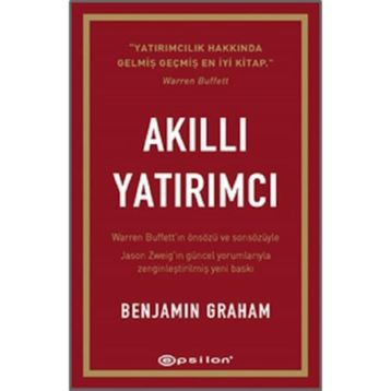 Akıllı Yatırımcı - Benjamin Graham Jason Zweig Warren Buffett