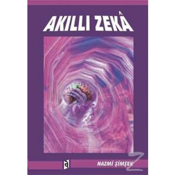 AKILLI ZEKA - NAZMI ŞİMŞEK