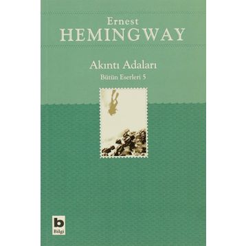 AKINTI ADALARI - ERNEST HEMINGWAY