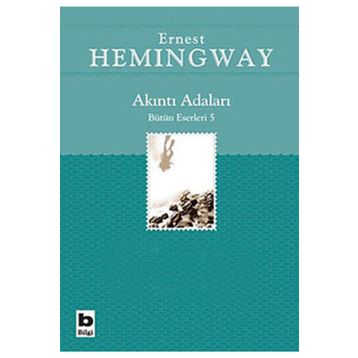AKINTI ADALARI - ERNEST HEMINGWAY