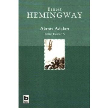 AKINTI ADALARI - ERNEST HEMINGWAY