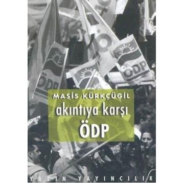 Akıntıya Karşı ÖDP - Masis Kürkçügil