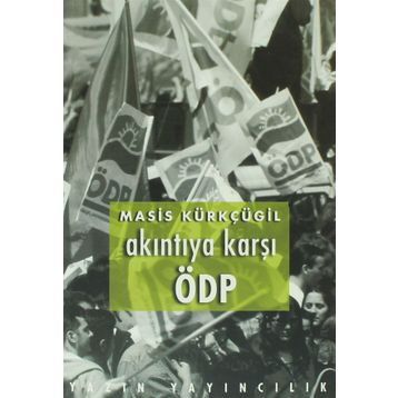 Akıntıya Karşı ÖDP - Masis Kürkçügil