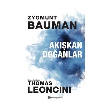 Akışkan Doğanlar - Zygmunt Bauman