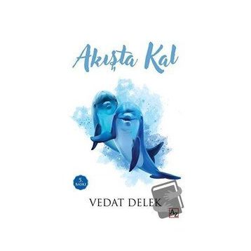 Akışta Kal - Vedat Delek