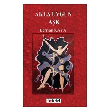 Akla Uygun Aşk - Berivan Kaya