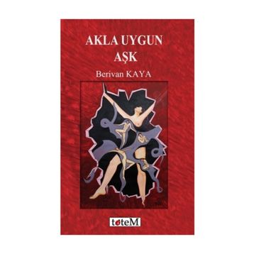 Akla Uygun Aşk - Berivan Kaya