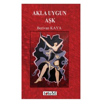 Akla Uygun Aşk - Berivan Kaya