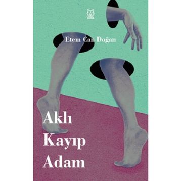 Aklı Kayıp Adam - Etem Can Doğan