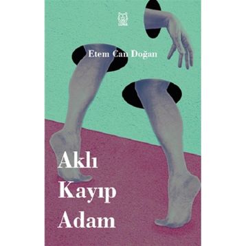 Aklı Kayıp Adam - Etem Can Doğan