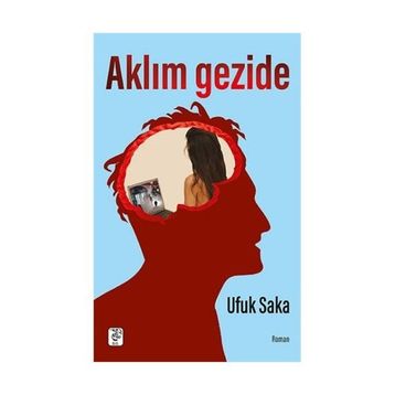 Aklım Gezide - Ufuk Saka