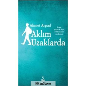 Aklım Uzaklarda - Ahmet Arpad