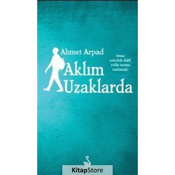 Aklım Uzaklarda - Ahmet Arpad