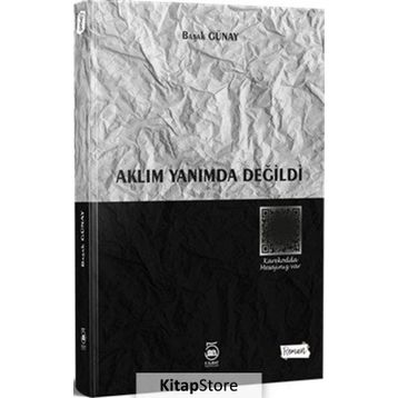 Aklım Yanımda Değildi - Başak Günay Uluaydın