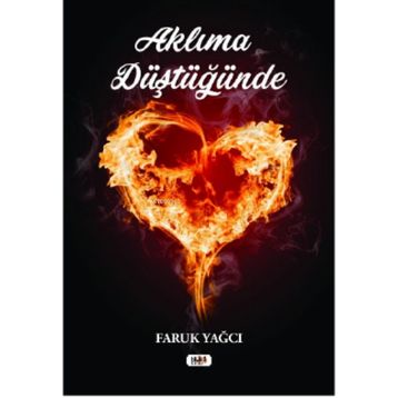 Aklıma Düştüğünde - Faruk Yağcı - Tilki Kitap