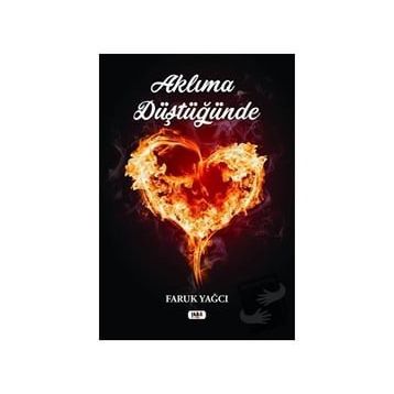 Aklıma Düştüğünde - Faruk Yağcı - Tilki Kitap