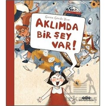 Aklımda Bir Şey Var! - Gizem Gözde Uçar