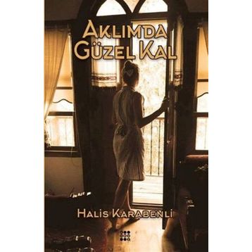 Aklımda Güzel Kal - Halis Karabenli