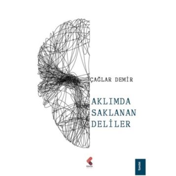 Aklımda Saklanan Deliler - Çağlar Demir