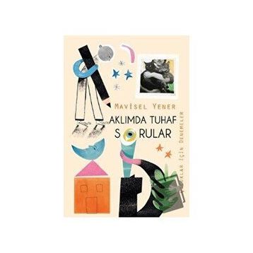 Aklımda Tuhaf Sorular - Mavisel Yener