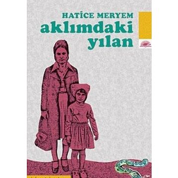 Aklımdaki Yılan - Hatice Meryem