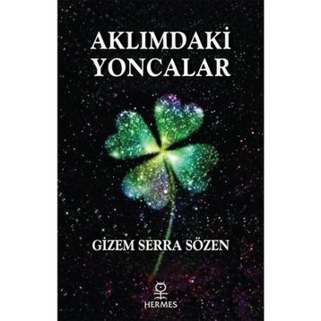 Aklımdaki Yoncalar Gizem Serra Sözen