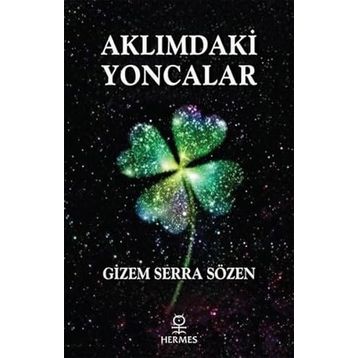 Aklımdaki Yoncalar Gizem Serra Sözen