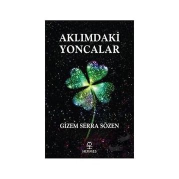 Aklımdaki Yoncalar Gizem Serra Sözen