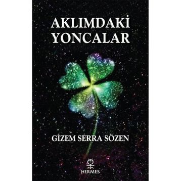 Aklımdaki Yoncalar Gizem Serra Sözen