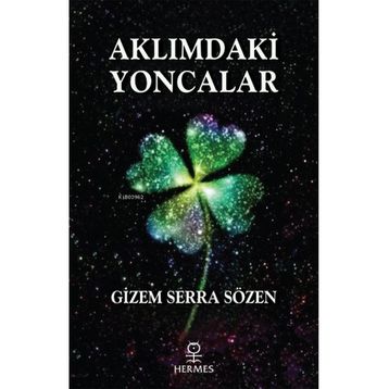 Aklımdaki Yoncalar Gizem Serra Sözen