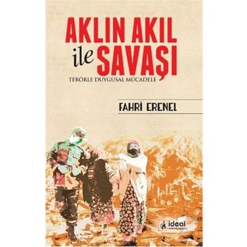 Aklın Akıl ile Savaşı - Fahri Erenel