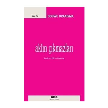 AKLIN ÇIKMAZLARI - DOUWE DRAAISMA