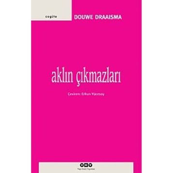 AKLIN ÇIKMAZLARI - DOUWE DRAAISMA