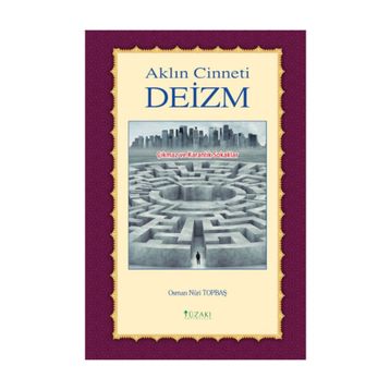 Aklın Cinneti Deizm - Osman Nuri Topbaş